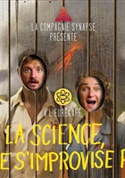 La Science, a ne s'improvise pas !