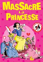 Massacre  la princesse