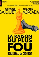 La raison du plus fou : Rousseau vs Diderot