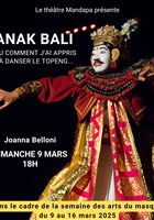 Anak Bali, ou comment j'ai appris  danser le Topeng...