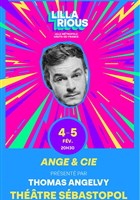 Ange & Cie prsent par Thomas Angelvy | Festival Lillarious