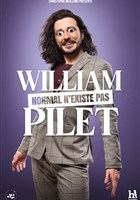 William Pilet dans Normal n'existe pas