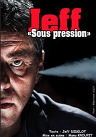 Jeff Didelot dans Sous pression