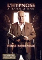 Herv Barbereau dans L'Hypnose  travers le temps