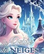 La Reine des Neiges