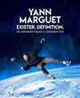 Yann Marguet dans Exister, dfinition