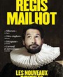 Rgis Mailhot dans Les Nouveaux Ridicules