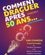 Comment draguer aprs 50 ans