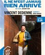 Il ne m'est jamais rien arriv avec Vincent Dedienne