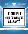 Le couple nuit gravement  la sant