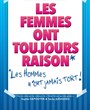 Les Femmes ont toujours raison, les hommes n'ont jamais tort