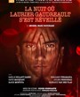 La nuit o Laurier Gaudreault s'est rveill