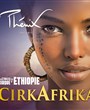 CirkAfrika par Les Etoiles du Cirque d'Ethiopie