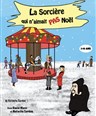 La sorcire qui n'aimait pas Nol